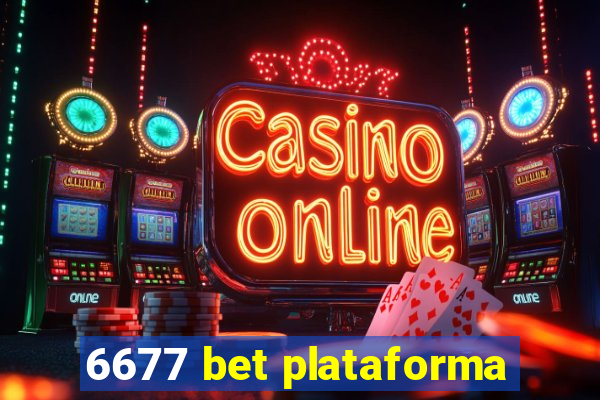 6677 bet plataforma